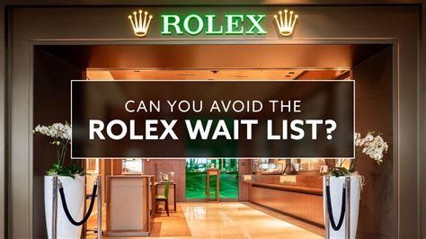 does the rolex waiting list actually exist|rolex model waitlist.